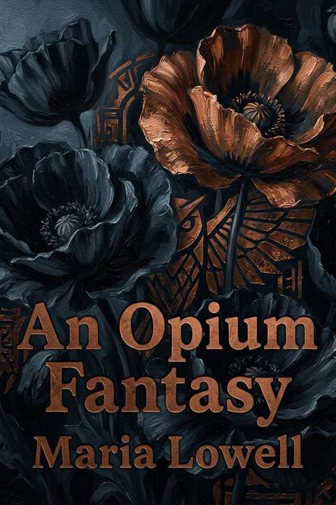 An Opium Fantasy