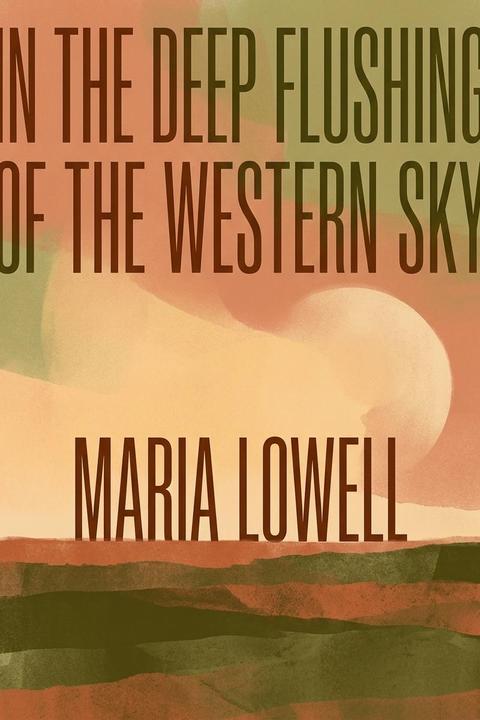 In the Deep Flushing of the Western Sky