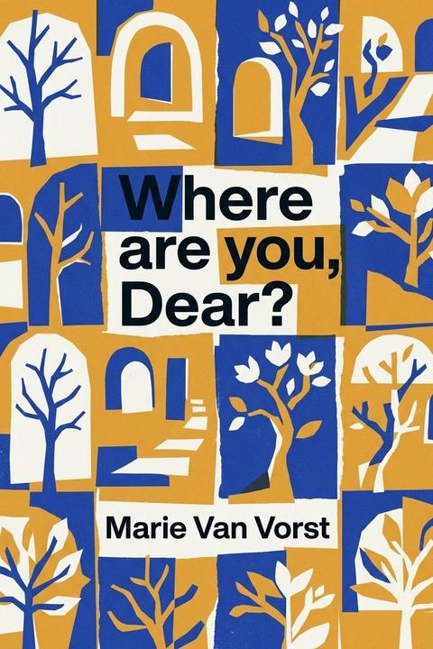 Where are you, Dear?