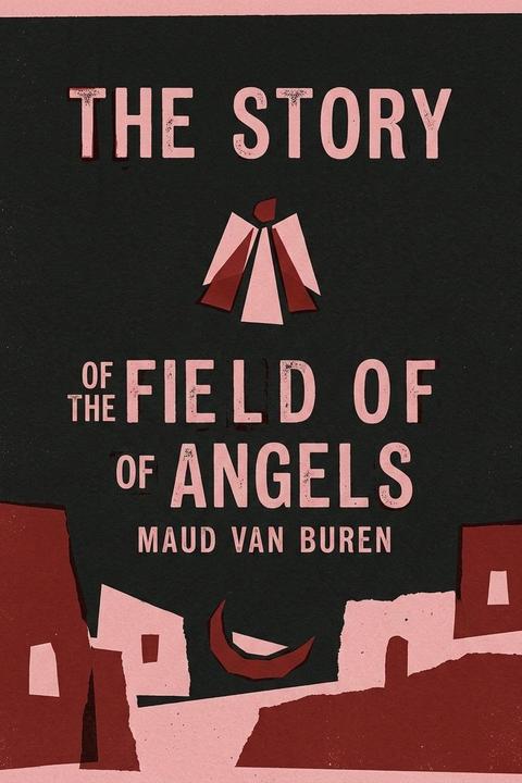 The Story of the Field of Angels
