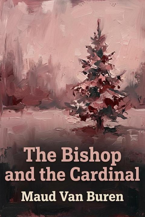 The Bishop and the Cardinal