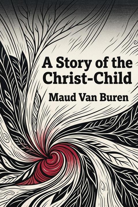 A Story of the Christ-Child