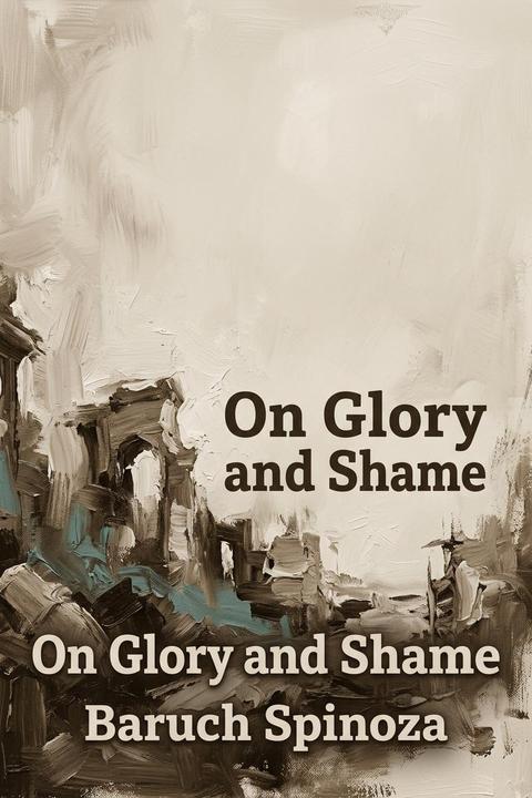 On Glory and Shame