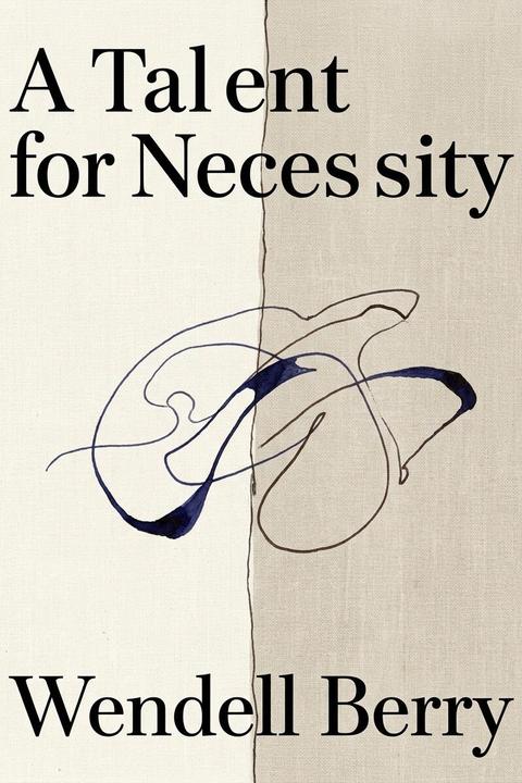 A Talent for Necessity