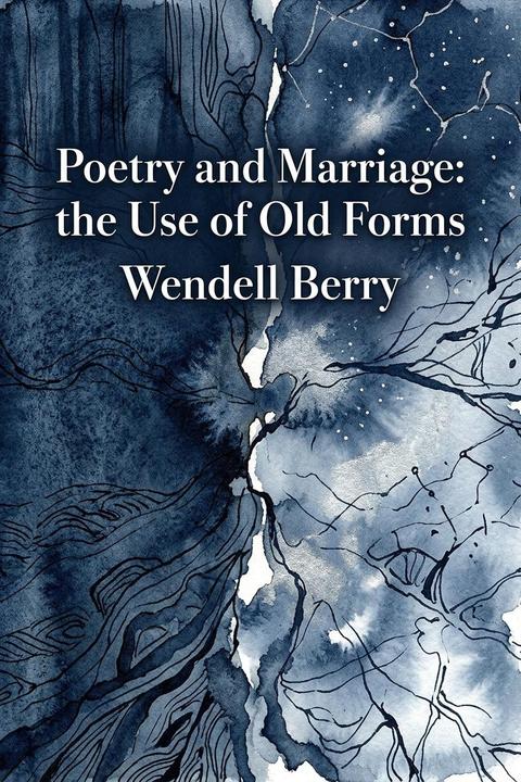 Poetry and Marriage: the Use of Old Forms