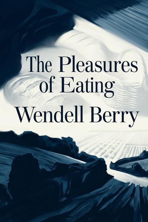 The Pleasures of Eating