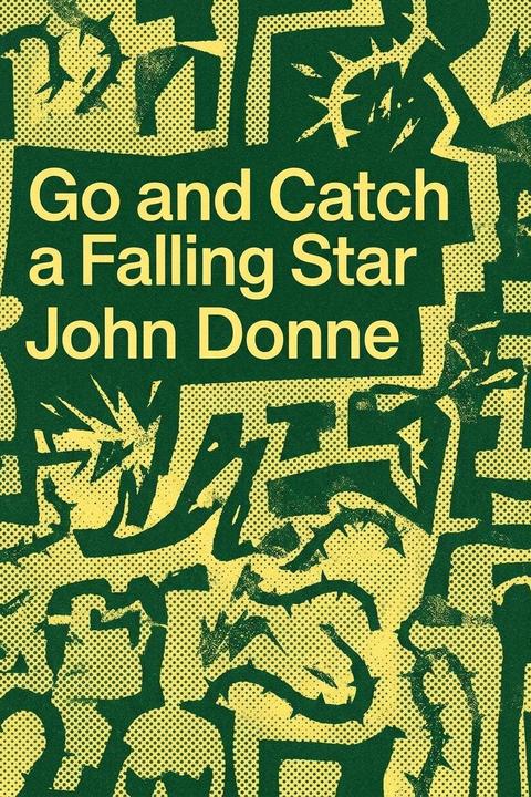 Go and Catch a Falling Star
