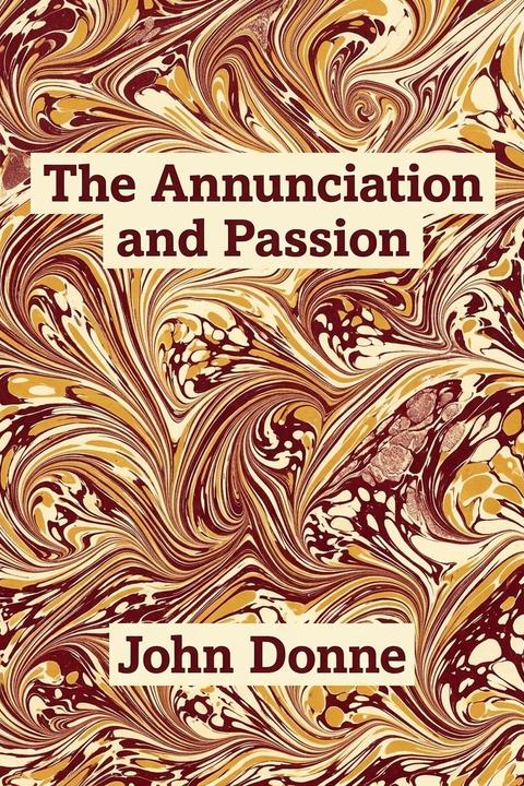 The Annunciation and Passion