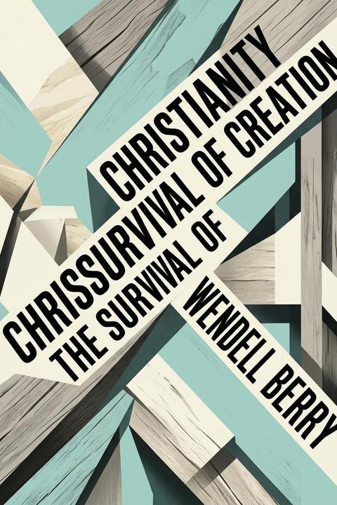Christianity and the Survival of Creation