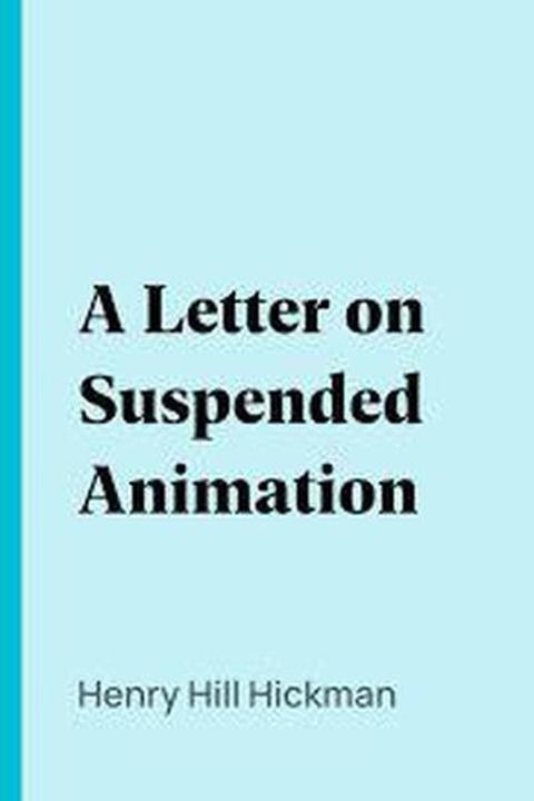 A Letter on Suspended Animation