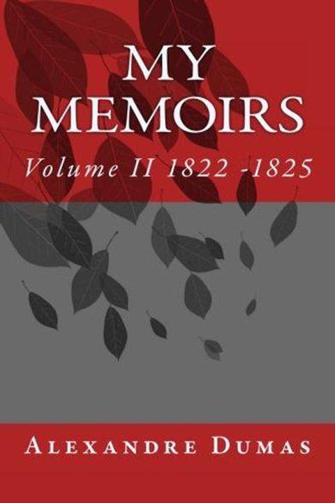 My Memoirs Vol. II 1822 to 1825