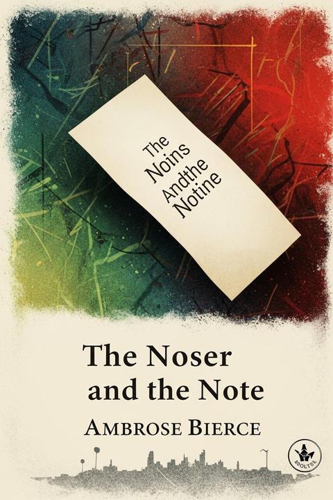 The Noser and the Note