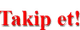 takip et
