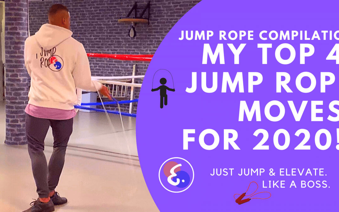 BEST JUMP ROPE MOVES FOR 2020 My Top 4 Elevate Variations EXPOSED