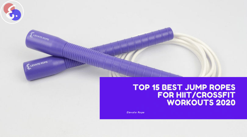 Top 15 Best Jump Ropes For Hiit Crossfit Workouts Quality Jump Ropes Elevate Rope The Fun Way To Get Fit