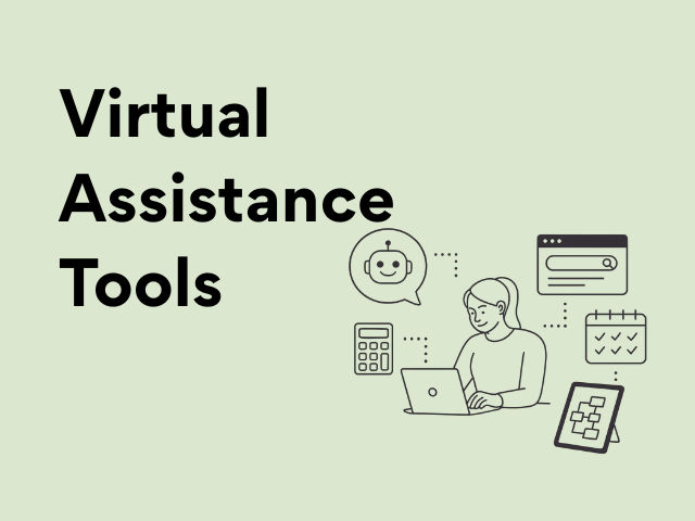Virtual Assistance Tools