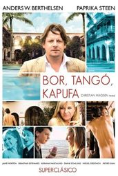 Bor, tangó, kapufaBor, tangó, kapufa