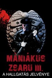 Mániákus zsaru 3. - A hallgatás jelvénye
