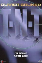 T.N.T. - Ha kilépsz, halott vagy!
