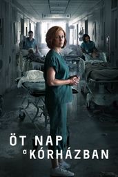 Öt nap a kórházban