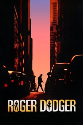 Roger Dodger (Roger, a csábítás szakértője)