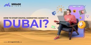 Start a Digital Marketing Agency in Dubai