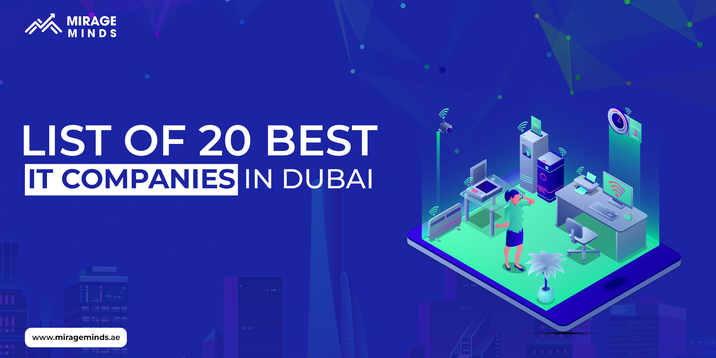 Top 20 Best IT Companies in Dubai, UAE [2024 Updated]