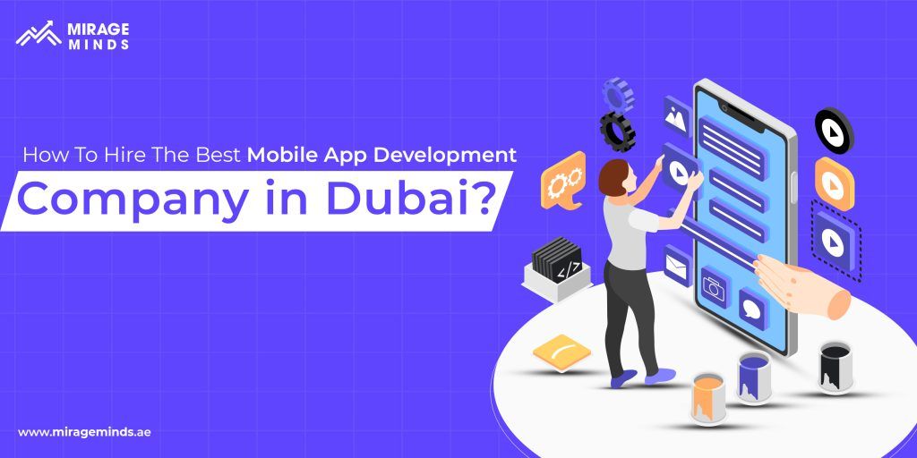 Hire The Best Mobile App Development Company in Dubai