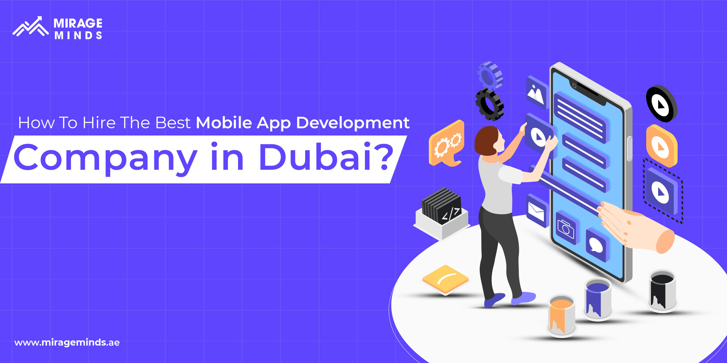 Hire The Best Mobile App Development Company in Dubai