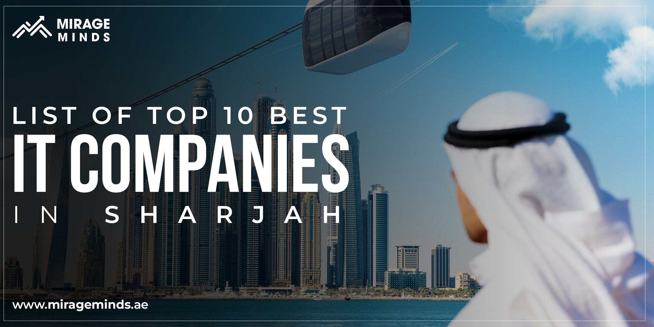 List Of Top 10 Best IT Companies in Sharjah