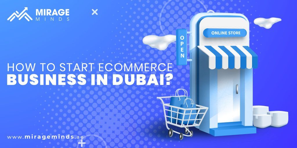 Start Ecommerce Business in Dubai