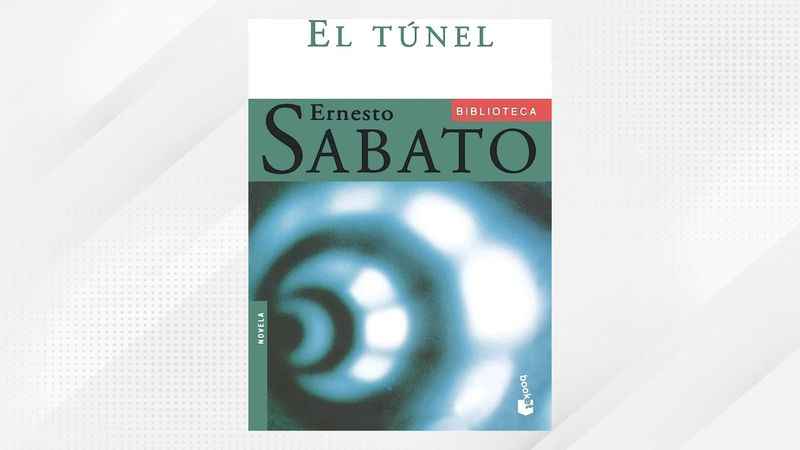 El Túnel (The Tunnel) by Ernesto Sabato