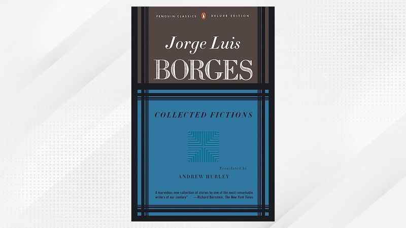 Fictions (Collected Fictions) by Jorge Luis Borges