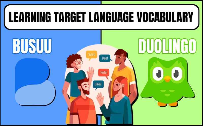 Busuu vs Duolingo For Learning Target Language Vocabulary