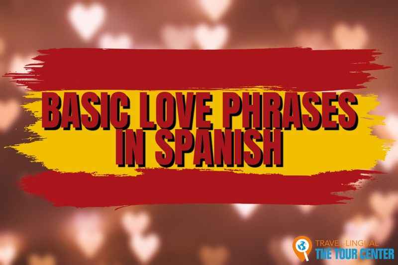 Basic Love Phrases in Spanish