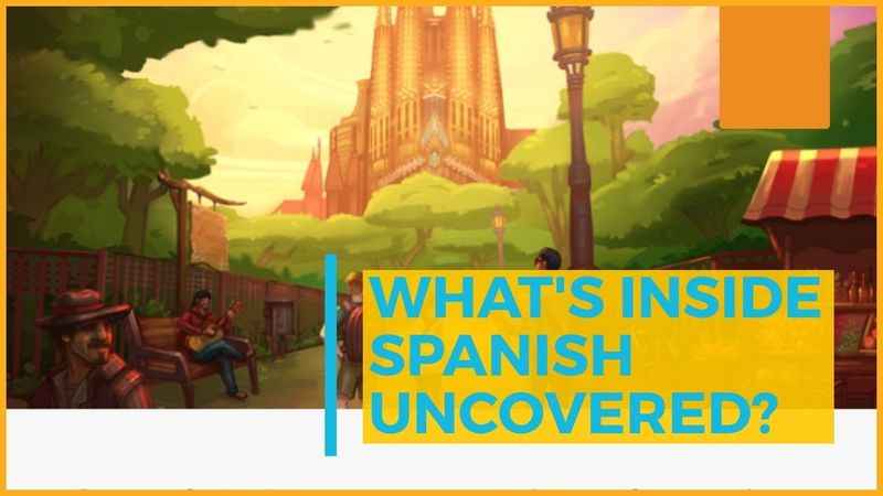 What is Spanish Uncovered?