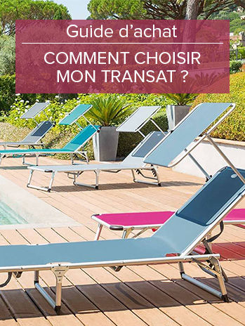 Choisir son transat de jardin