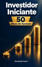 Livro Investidor Iniciante: 50 Dicas para Investir com Segurança