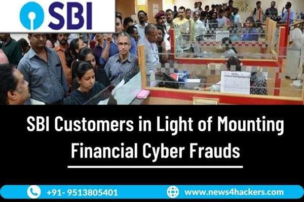 SBI Customers in Light of Mounting Financial Cyber Frauds