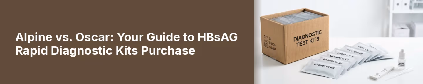 Alpine vs. Oscar: Your Guide to HBsAG Rapid Diagnostic Kits Purchase