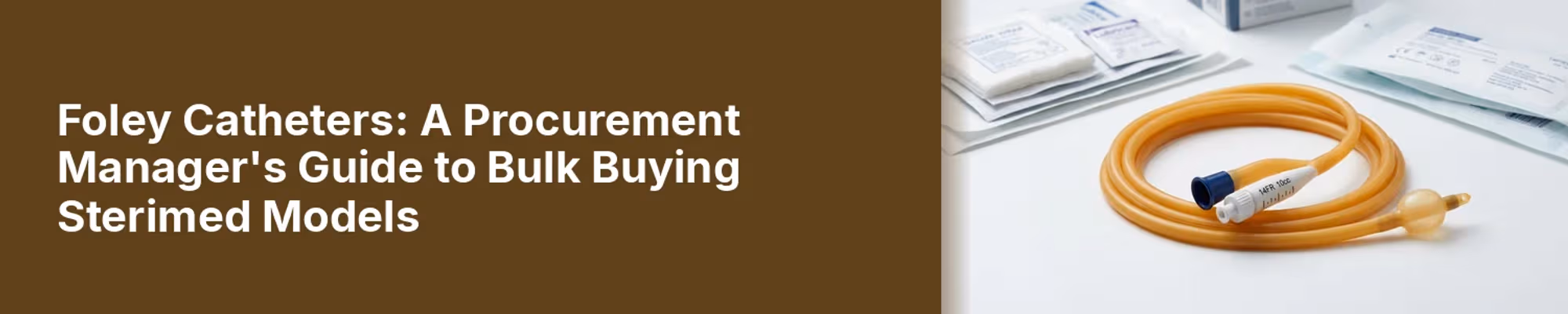 Foley Catheters: A Guide to Bulk Buying Sterimed Models