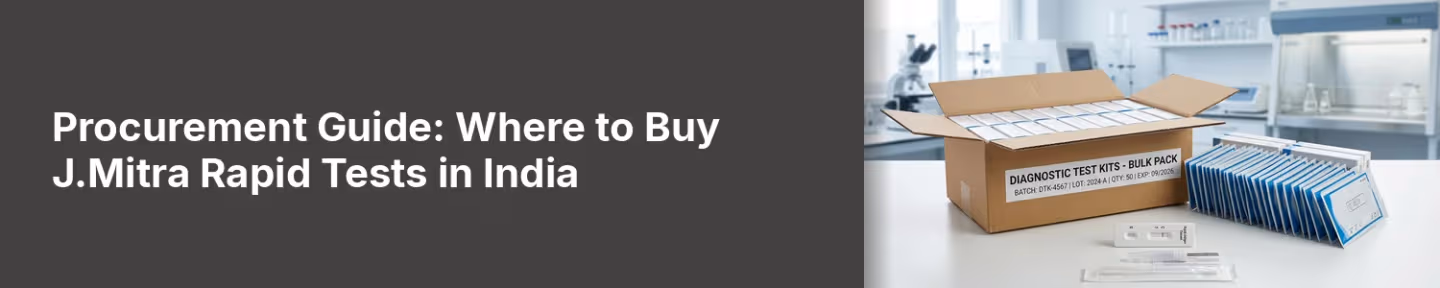 Procurement Guide: Where to Buy J.Mitra Rapid Tests in India