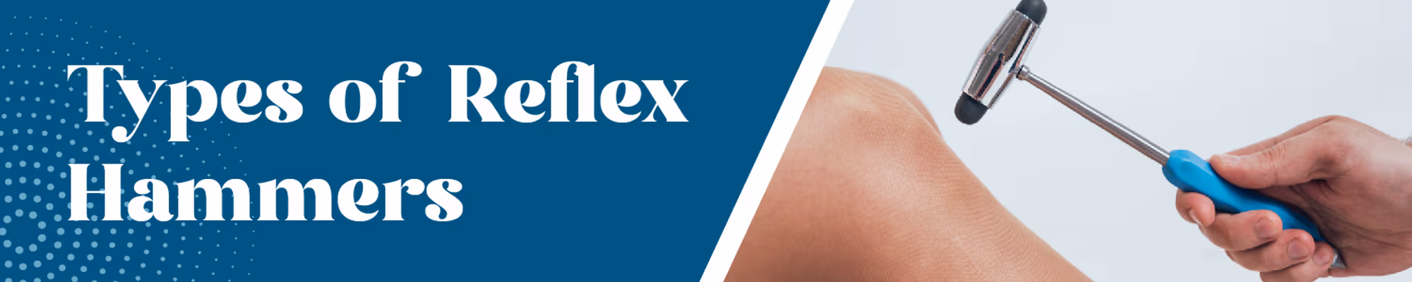 Reflex Hammers: Types, Uses, and How to Use Them in Medical Practice