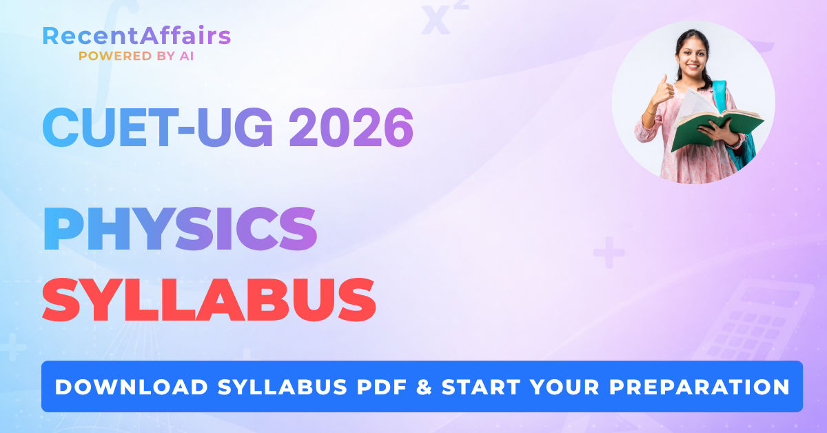 CUET UG Physics Syllabus 2026 | Download PDF & Topic-wise Guide