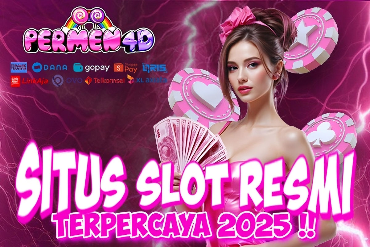 PERMEN4D: SITUS SLOT RESMI, AMAN, DAN TERPERCAYA 2025