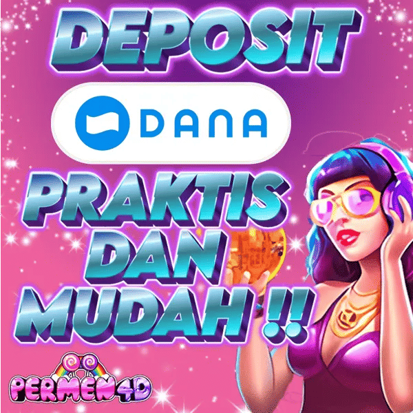 PERMEN4D – Slot Deposit Dana Bonus New Member Terbesar image 1