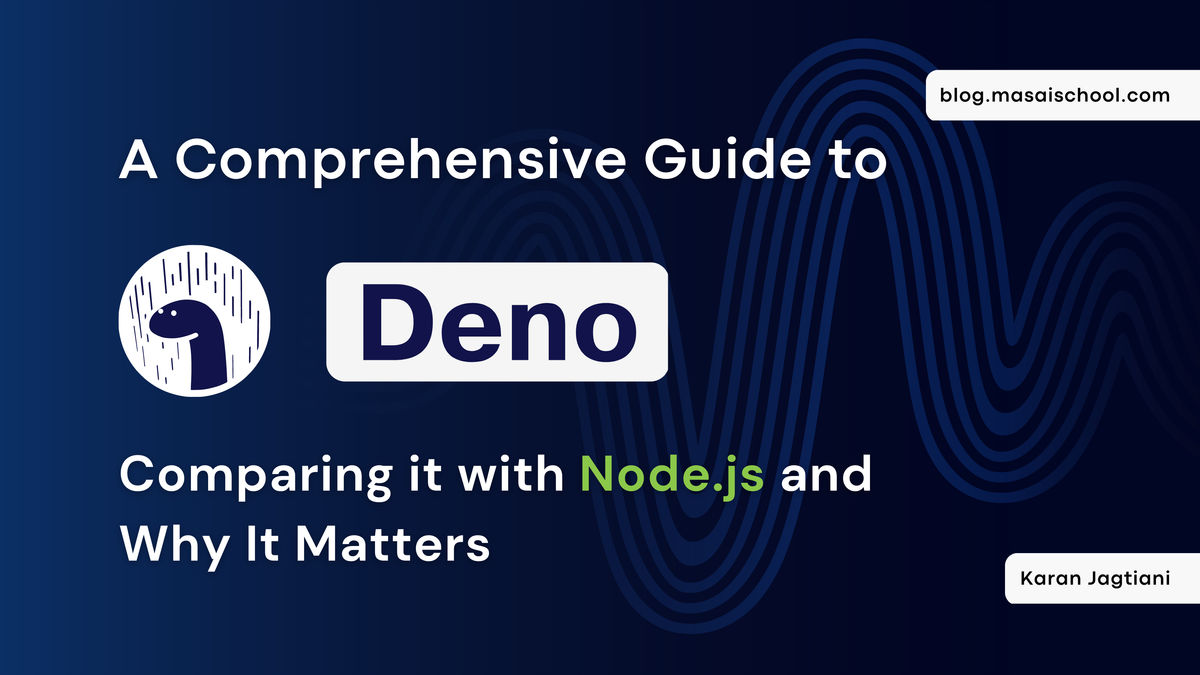 A Comprehensive Guide to Deno: Comparing it with Node.js and Why It Matters