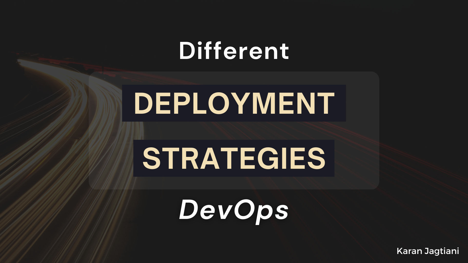 Deployment Strategies Explained In-Depth | DevOps