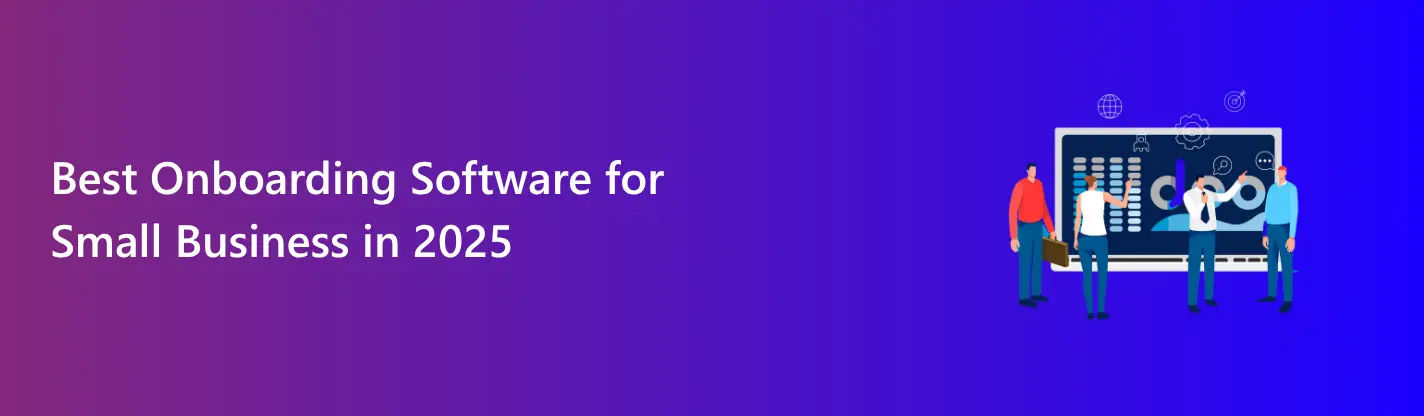 Best Onboarding Software for Small Business
