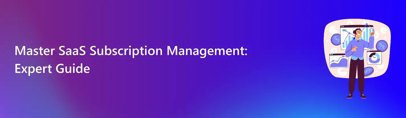 SaaS Subscription Management
